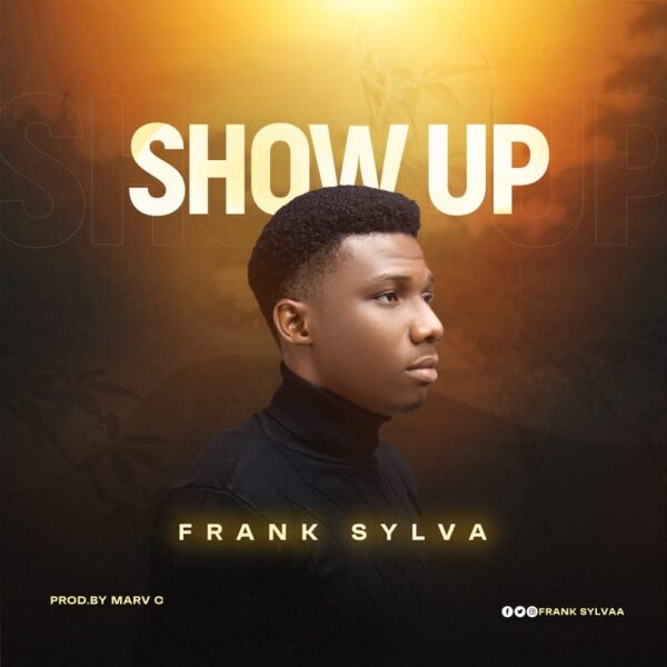 Show Up - Frank Sylva