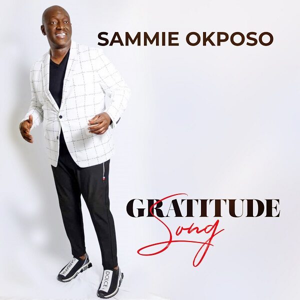 Gratitude Song - Sammie Okposo