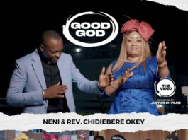 Good God - Neni & Rev. Chidiebere Okey