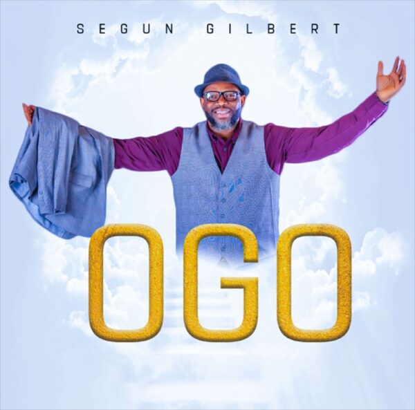 Ogo (Glory) - Segun Gilbert