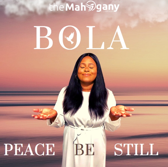 Peace Be Still - Bola