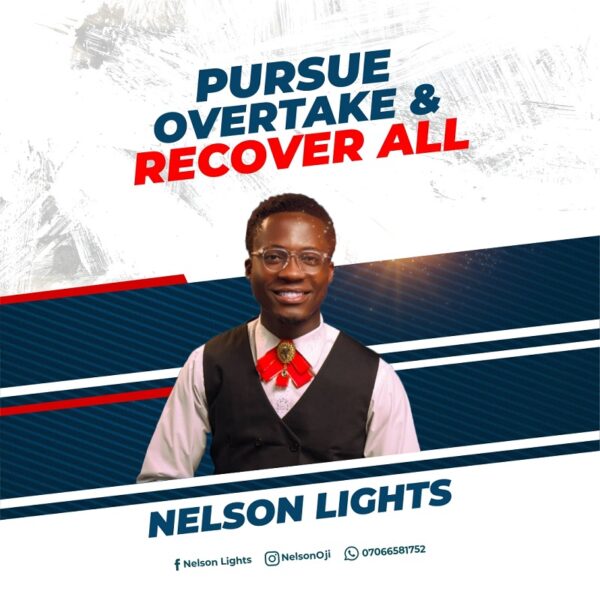 Pursue, Overtake & Recover All - Nelson Lights