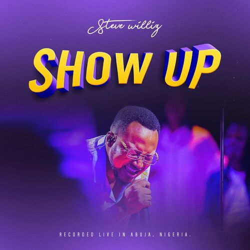 Show Up - Steve Williz 