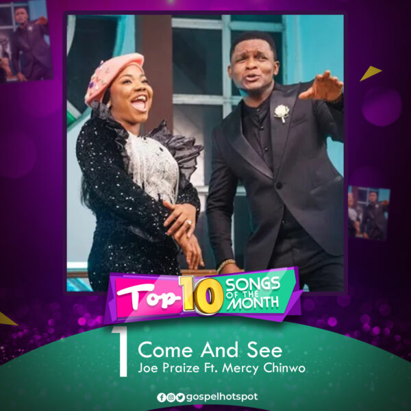  Come And See – Joe Praize Ft. Mercy Chinwo