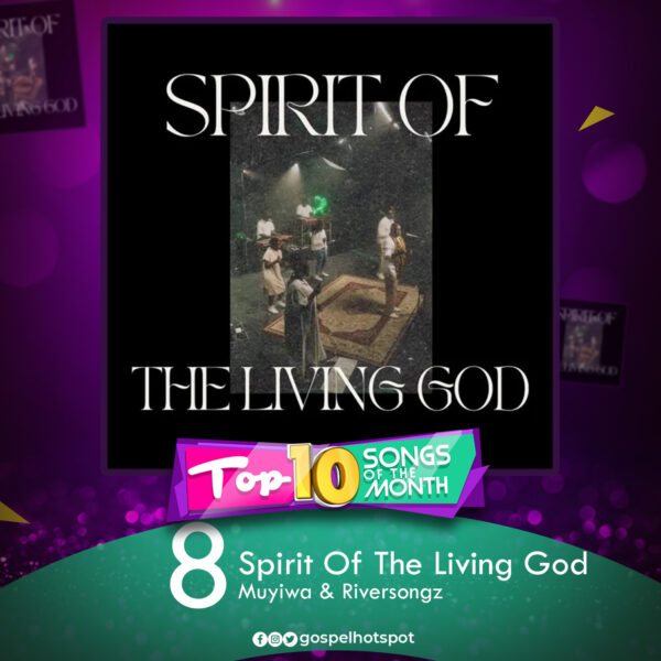 Spirit Of The Living God – Muyiwa & Riversongz