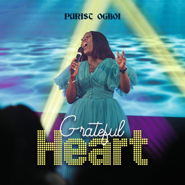 Grateful Heart - Purist Ogboi 