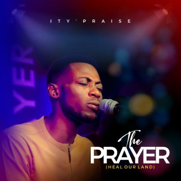 The Prayer (Heal Our Land) - Ity'Praise