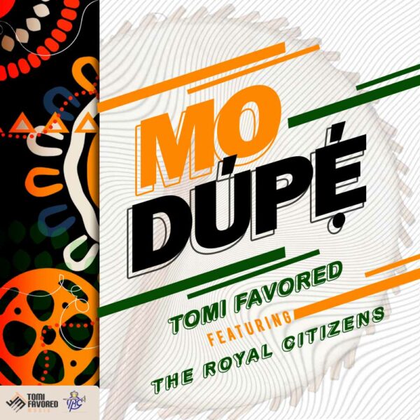 Modupe (I’m Grateful) - Tomi Favored Ft. The Royal Citizens