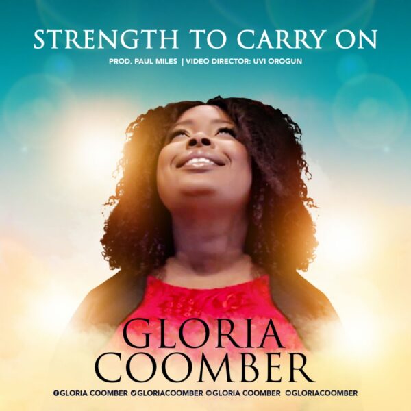 Strength To Carry On - Gloria Coomber