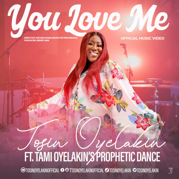 You Love Me - Tosin Oyelakin