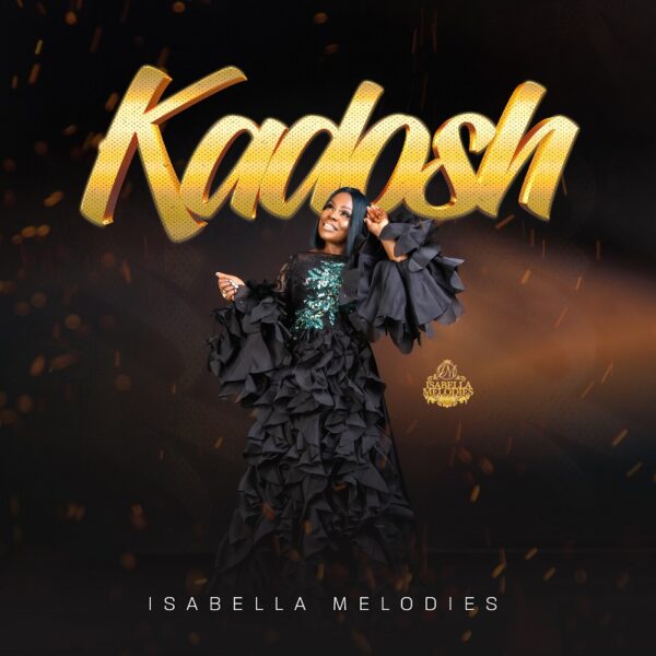 Kadosh - Isabella Melodies