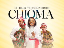 Chioma - Sini Dagana Ft. De Stanley Brothers