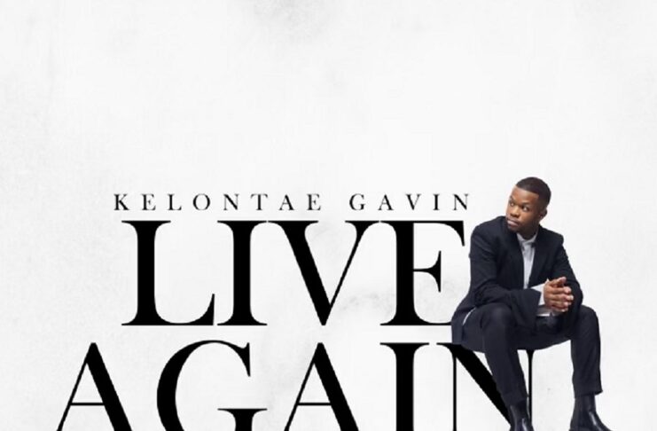 Live Again - Kelontae Gavin
