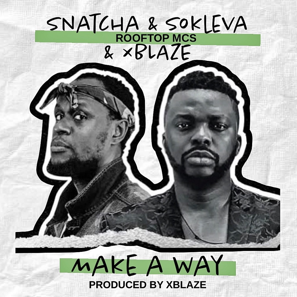 Make A Way - Snatcha Feat. Sokleva & Xblaze 