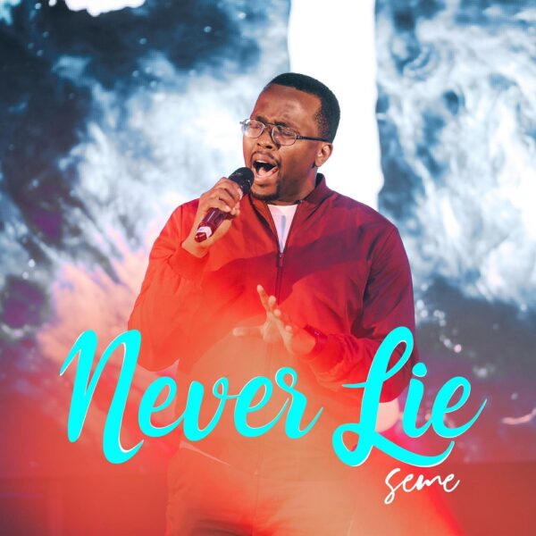 Never Lie - Seme