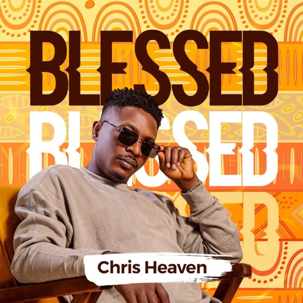 Blessed - Chris Heaven