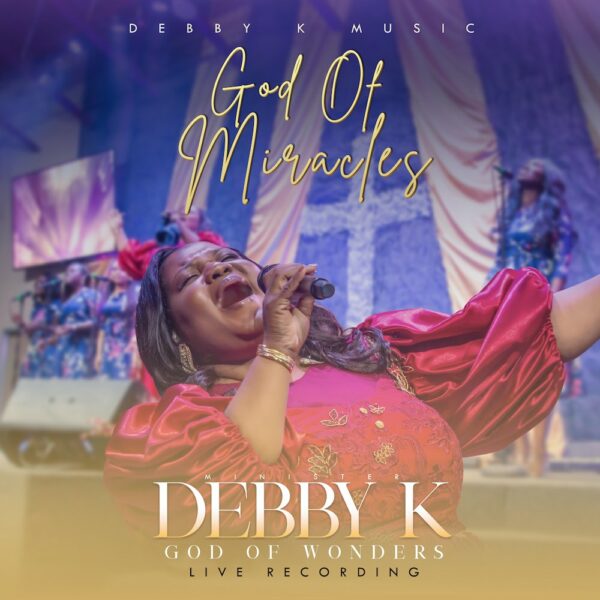 God Of Miracles - Debby K