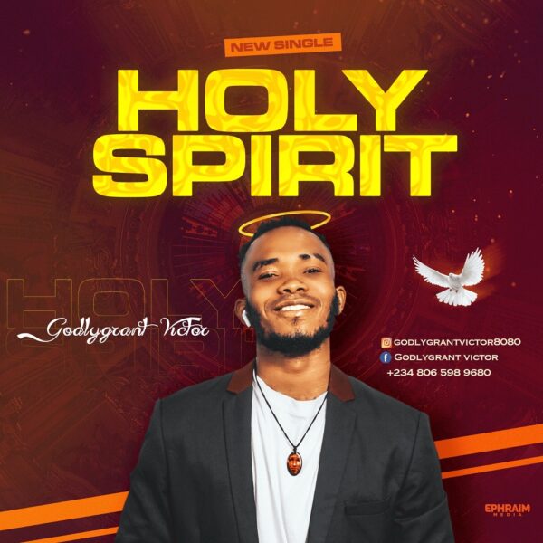 Holy Spirit - Godlygrant Victor