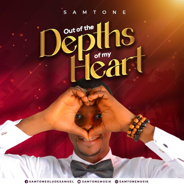 Out Of The Depth Of My Heart – Samtone
