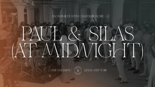 Paul & Silas (At Midnight) - Naomi Raine Ft. Chandler Moore