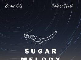 Sugar Melody - Same OG & Folabi Nuel