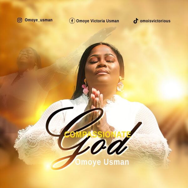 Compassionate God - Omoye Usman