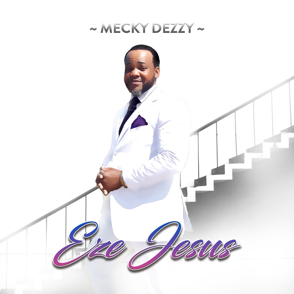 Eze Jesus - Mecky Dezzy