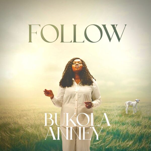 Follow - Bukola Anney