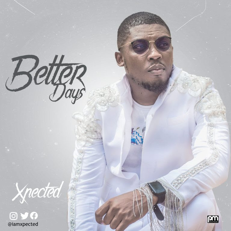 Better Days - Xpected