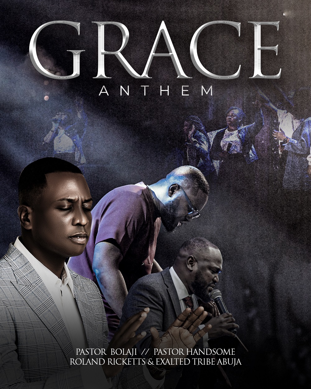 Grace Anthem - Exalted Tribe Ft. Pastor Bolaji Idowu, Pastor Handsome & Roland Ricketts