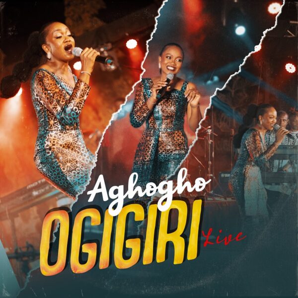 Ogigiri (Live) - Aghogho