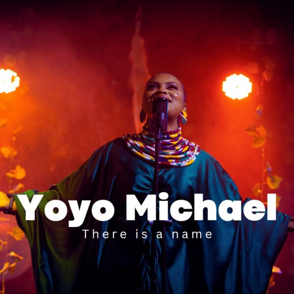 There Is A Name - Yoyo Michael