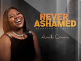 Never Ashamed - Arinola Omuemu