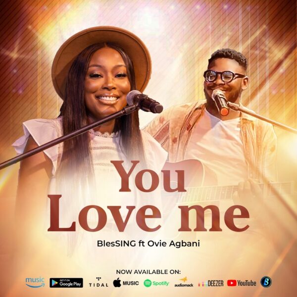 You Love Me - Blessing Jude-Okeke Ft. Ovie Agbani