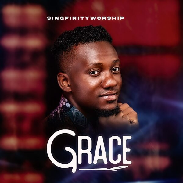 Grace - Singfinityworship