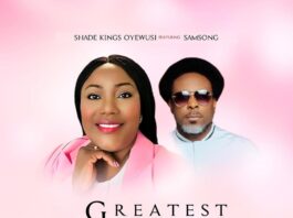Greatest Love - Shade Kings Oyewusi Ft. Samsong