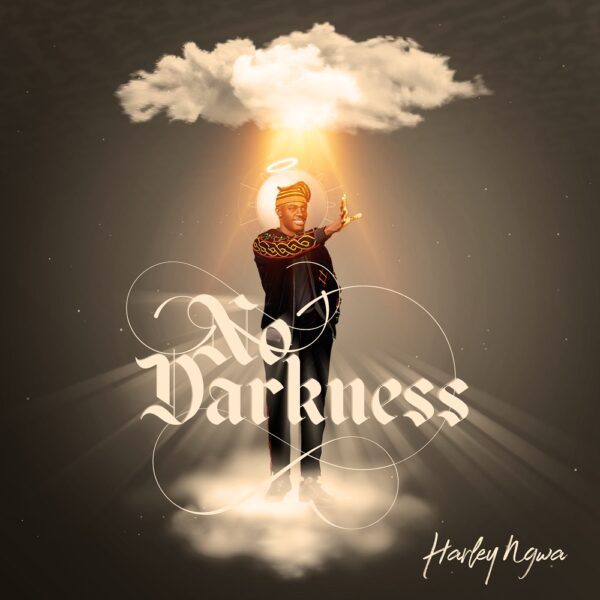 No Darkness - Harley Ngwa