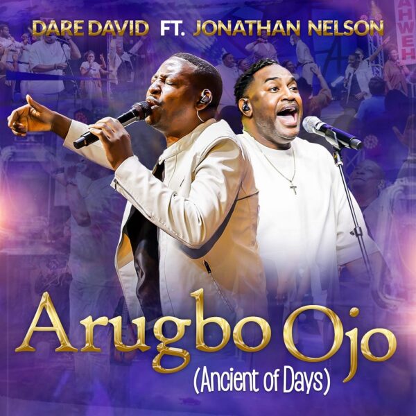 Arugbo Ojo – Dare David ft. Jonathan Nelson