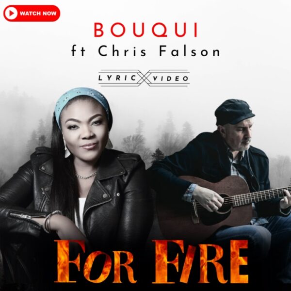 For Fire - Bouqui Ft. Chris Falson