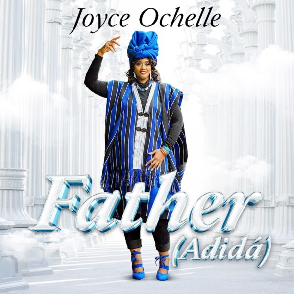 Father (Adida) - Joyce Ochelle