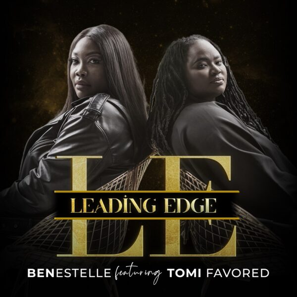Leading Edge - Benestelle Ft. Tomi Favored