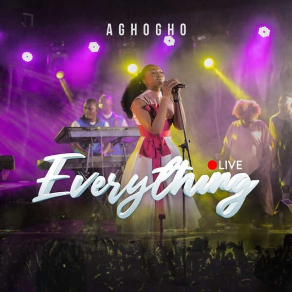 Everything (Live) - Aghogho