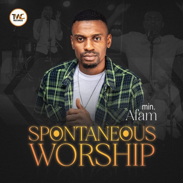 [Music +Video] Spontaneous Worship - Minister Afam