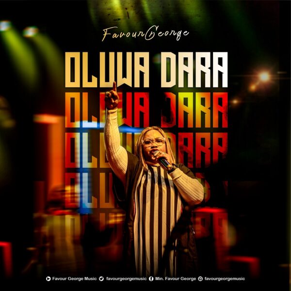 Favour George - Oluwa Dara
