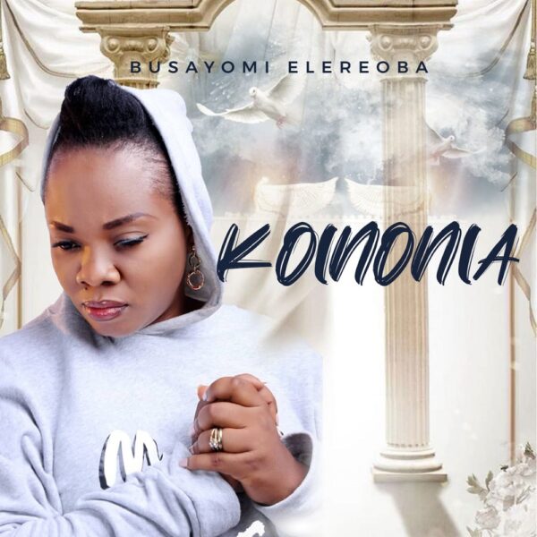 Koinonia - Busayomi ElereOba