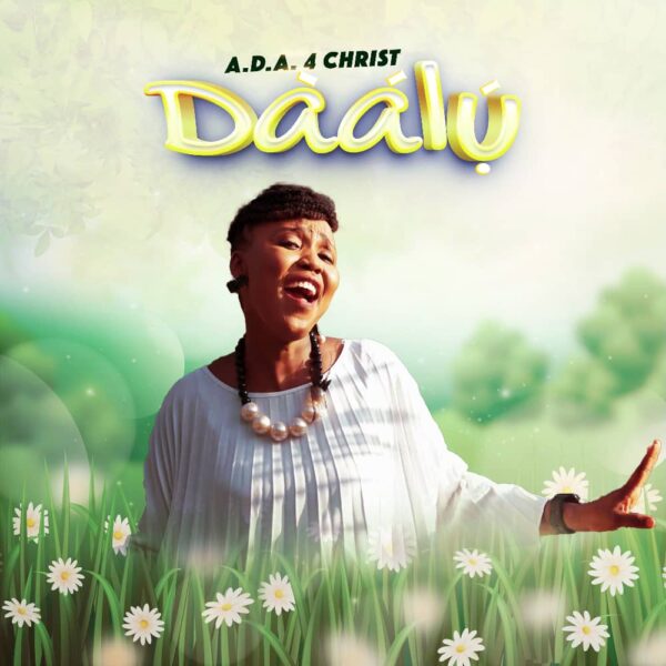 Daalu - A.D.A 4 Christ