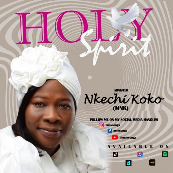 Holy Spirit - Minister Nkechi Koko