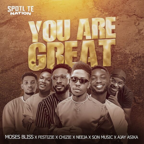 You Are Great - Moses Bliss