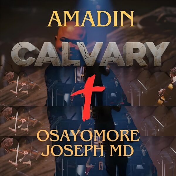 Calvary – Amadin Osayomore Joseph MD