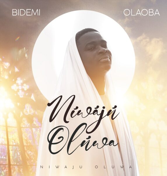 Niwaju Oluwa - Bidemi Olaoba